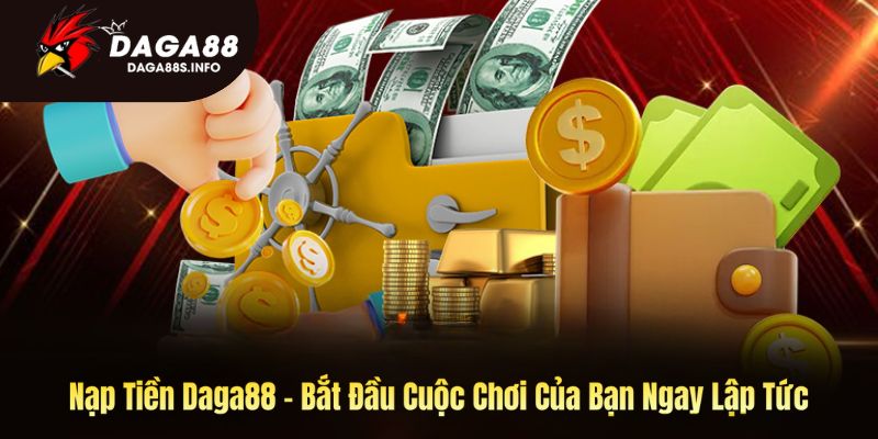 Ảnh bìa nạp tiền Daga88